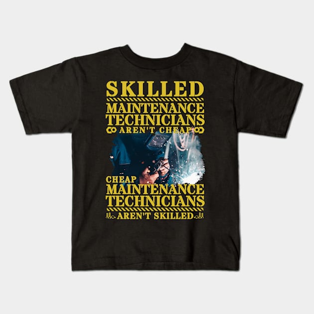 Maintenance Technicians aren't cheap... Kids T-Shirt by Richardramirez82